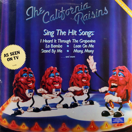The California Raisins with Buddy Miles on vocals.